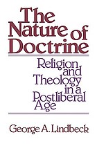 The nature of doctrine : religion and theology in a postliberal age