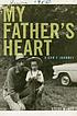 My father's heart : a son's journey by  Steve McKee 