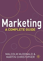Marketing : a complete guide