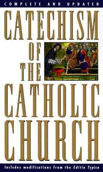 Catholic Body Modification Catechism of the Catholic Church : with modifications from the editio ...