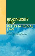 Biodiversity and international law the effectiveness of international environmental law