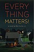 Everything matters! by  Ron Currie, Jr. 