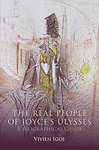 The real people of Joyce's Ulysses : a biographical guide