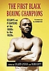 The first Black boxing champions : essays on fighters... by  Colleen Aycock 