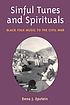 Sinful tunes and spirituals : black folk music... 著者： Dena J Epstein