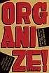 Organize! : building from the local for global... by  Eric Shragge 