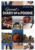 Gourmet's diary of a foodie